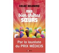 Mes bien chères soeurs - Chloé Delaume - Points - Poche - Roman
