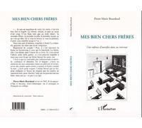 Mes Bien Chers Frères Une enfance d'autrefois dans un internat - Pierre-Marie Bourdaud - L'harmattan - broché - Livre