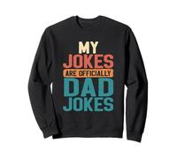 Mes blagues sont Officiellement des blagues pour Papa : First Pères Day Funny 80 Sweatshirt