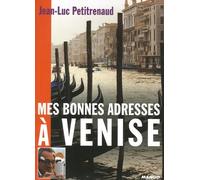 MES BONNES ADRESSES A VENISE