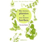 Mes bonnes plantes et mes bonnes herbes
