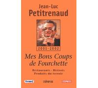 Mes bons coups de fourchette :Restaurants - Bistrots - Produits du terroir