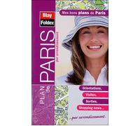 Mes bons plans de Paris - Collectif - Blay Foldex - broché - Atlas / carte
