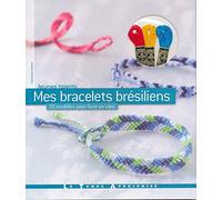 Mes bracelets brésiliens