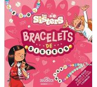 Les Sisters - Mes bracelets de Sisters - Un coffret pour créer des bracelets d'amitié avec des perles, des perles à lettres et du fil - À partir de 6 ans