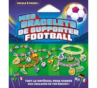 Mes bracelets de supporter Football - Collectif - Fleurus - Jeux livres objets