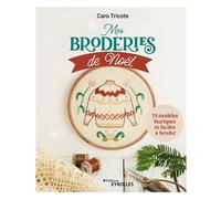 Caro Tricote – Mes broderies de Noël – 24 modèles féériques et faciles à broder – Broché