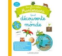 Mes cahiers ateliers Montessori : découverte du monde Coline Creton (Auteur), Rémy Léglise (Auteur)