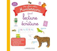 Mes Cahiers Ateliers Montessori Spécial Lecture et Écriture – De 3 à 6 ans – Larousse