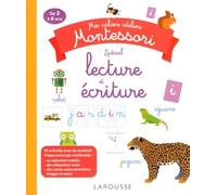 Mes Cahiers Ateliers Montessori Spécial Lecture Et Écriture - De 3 À 6 Ans
