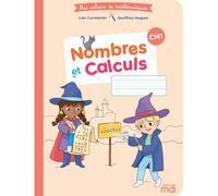 Mes cahiers de Mathématiques - Nombres et Calculs CM1