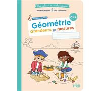 Mes cahiers de maths - Géométrie CE2 - Grandeurs et mesures - Geoffrey Hugues - Mdi Eds - broché - Scolaire / Universitaire