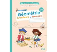 Mes cahiers de maths - Géométrie CE2 - Grandeurs et mesures