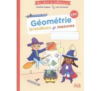 Mes cahiers de maths - Géométrie CM1 - Grandeurs et mesures - édition 2026