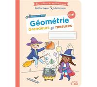 Mes cahiers de maths - Géométrie CM1 - Grandeurs et mesures Edition 2026 - Loïc Cormenier - Mdi Eds - broché - Scolaire / Universitaire