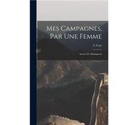 Mes campagnes par une femme Autour de Madagascar - C Vray - Creative Media Partners LLC - Livre en Anglais C VrayC Vray (Auteur)