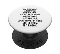 Mes canards ne sont pas alignés, je suis presque sûr que l'un d'eux est un pigeon PopSockets PopGrip Adhésif