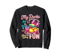Mes Canards ne sont Peut-être Pas alignés, au Moins Ils s'amusent Sweatshirt