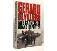 Mes carnets de grand reporter
