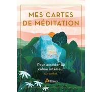 Mes Cartes De Méditation - 50 Cartes Pour Accéder Au Calme Intérieur