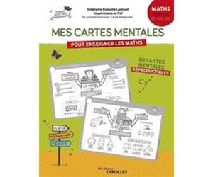 Mes cartes mentales pour enseigner les maths - Cycle 2 : CP, CE1, CE2 Stéphanie Eleaume Lachaud (Auteur), Filf (Auteur), Laura Spagnuolo (Auteur)