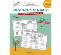 Mes cartes mentales pour enseigner les maths - Cycle 3 : CM1, CM2: 80 cartes mentales reproductibles