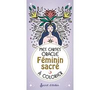 Féminin Sacré - Avec 33 Cartes