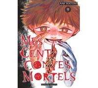 Mes cent contes mortels - Tome 09 - Anji Matono - Akata - broché - Manga