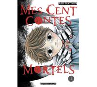 Mes cent contes mortels - Tome 1 - Anji Matono - Akata - broché - Manga