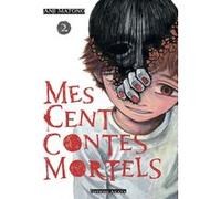 Mes cent contes mortels - Tome 2