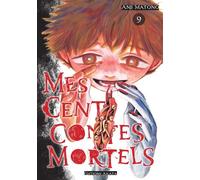 Mes cent contes mortels - Tome 9 - Anji Matono - Akata - ebook (ePub illustré) - Manga