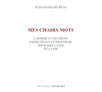 Mes chairs mots