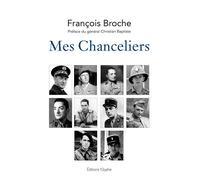 Mes chanceliers - François Broche - Glyphe - broché - Essai