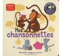 Mes chansonnettes Des sons à écouter, des images à regarder - Elsa Fouquier - Gallimard jeunesse - cartonné - Album éveil dès la naissance