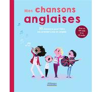 Mes chansons anglaises Livre avec 1 CD audio - Collectif - Mille Pages Eds - Livre CD - Comptine, chant CD