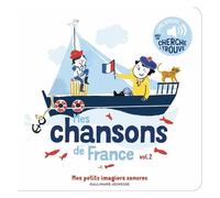 Clémence Penicaud – Mes chansons de France – Tome 2 : Mes petits imagiers sonores (Dès 1 an)