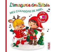 Mes chansons de Noël - Nathalie Bélineau - Fleurus - cartonné - Comptine, chant