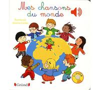 Mes chansons du monde - Livre sonore avec 6 puces - Dès 1 an