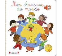 Mes chansons du monde – Livre sonore avec 6 puces – Dès 1 an