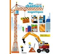 Mes chantiers magnétiques Olivier Latyk (Illustration)
