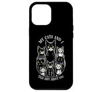 Mes Chats et Moi parlons de toi ! Amoureux et propriétaire de Chats Coque pour iPhone 12 Pro Max