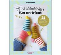 Mes chaussettes fun en tricot 25 modèles colorés, pop et tendance à tricoter - Summer Lee - Leduc Creatif - broché - Guide