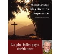 Mes chemins d'espérance - Michael Lonsdale - Philippe Rey - broché - Essai