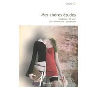 Mes chères études: Etudiante, 19 ans, job alimentaire : prostituée