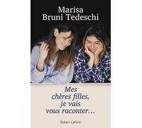 Mes chères filles, je vais vous raconter...