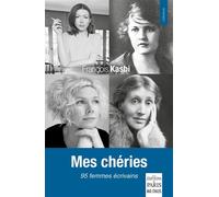 Mes chéries Femmes écrivains - François Kasbi - De Paris Eds Max Chaleil - broché - Essai