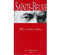 Mes chers amis Charles-Augustin Sainte-Beuve (Auteur)