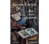 Mes chers disparus Yoram Kaniuk (Auteur)