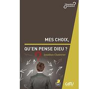 Mes choix, qu'en pense Dieu