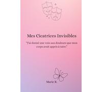 Mes Cicatrices Invisibles